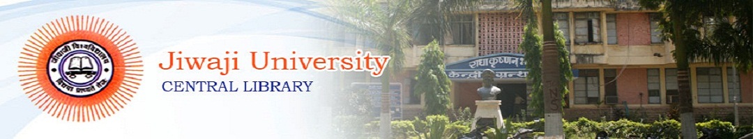 Jiwaji University, Gwalior: Admission 2024, Courses and Fees